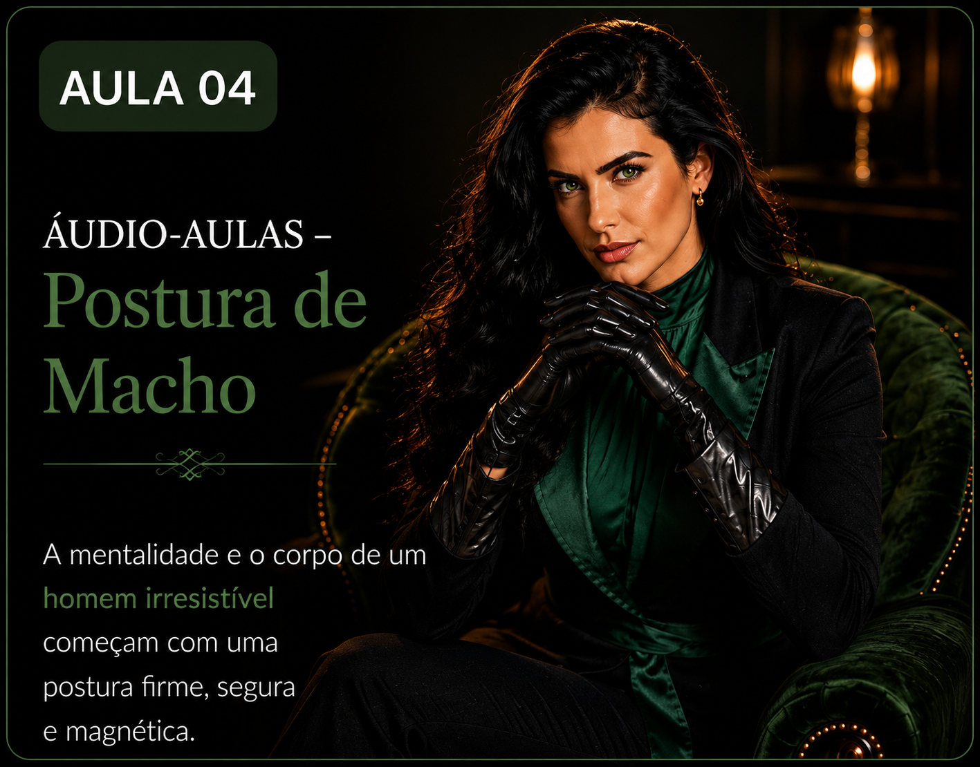 Aula 04 — Postura de Macho